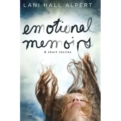 Emotional Memoirs & Short Stories