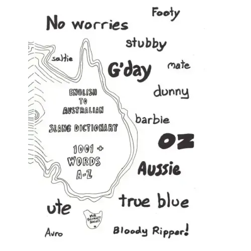 English to Australian Slang Dictionary: 1001+ Words A-Z