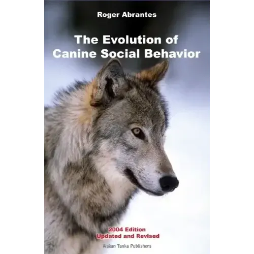 The Evolution of Canine Social Behavior