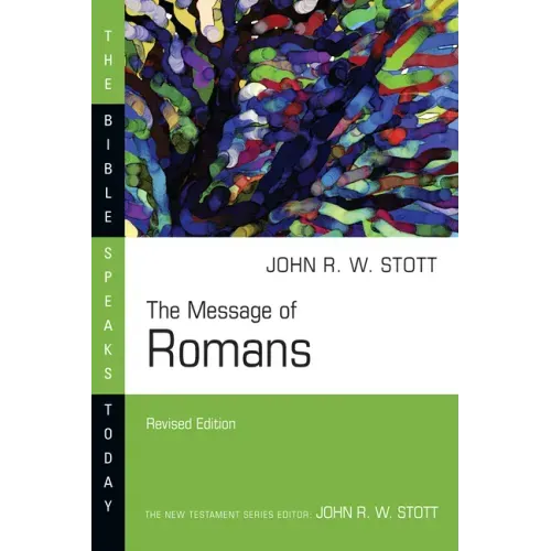 The Message of Romans: God's Good News for the World