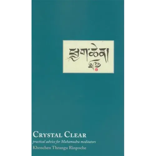 Crystal Clear: Practical Advice for Meditators