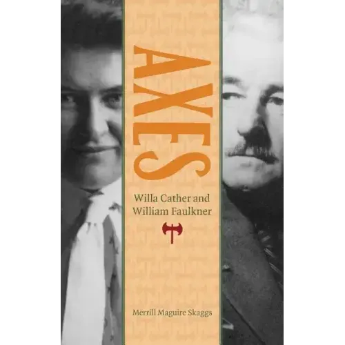 Axes: Willa Cather and William Faulkner