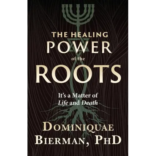 The Healing Power of the Roots: It's a Matter of Life and Death
