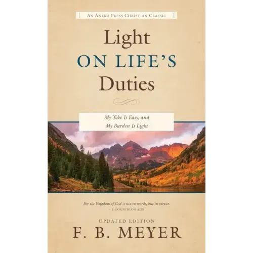 Light on Life's Duties: My Yoke Is Easy, and My Burden Is Light