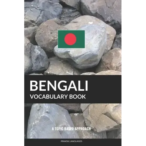 Bengali Vocabulary Book: A Topic Based Approach