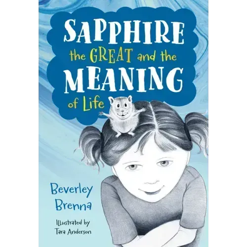 Sapphire the Great and the Meaning of Life