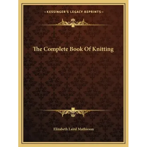 The Complete Book of Knitting