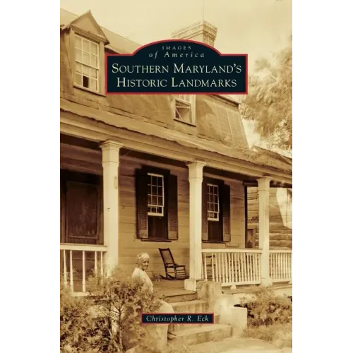 Southern Maryland's Historic Landmarks