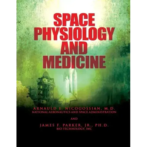 Space Physiology and Medicine