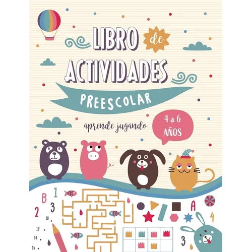 Libro de actividades Preescolar para niños y niñas de 4 a 6 años - Aprender jugando