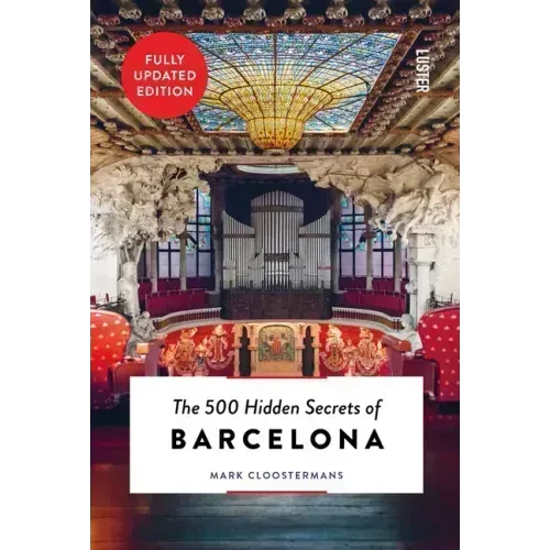 The 500 Hidden Secrets of Barcelona
