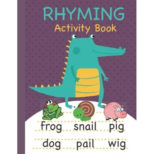 Rhyming Activity Book: Rhyming Book for Preschool and Kindergarten with Rhyming Pictures, Rhyming Matching Games Featuring a Wide Variety of