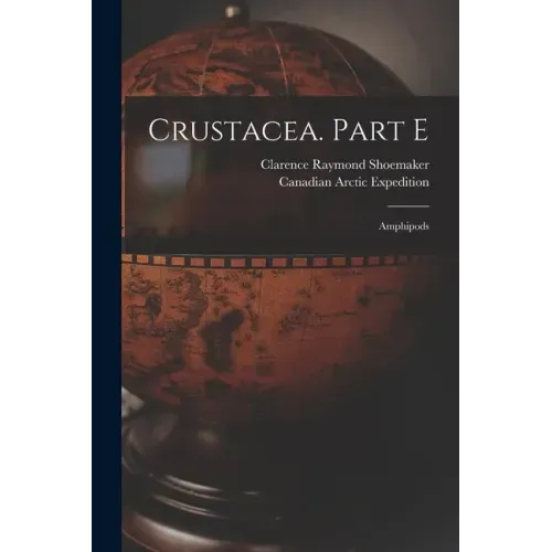 Crustacea. Part E [microform]: Amphipods