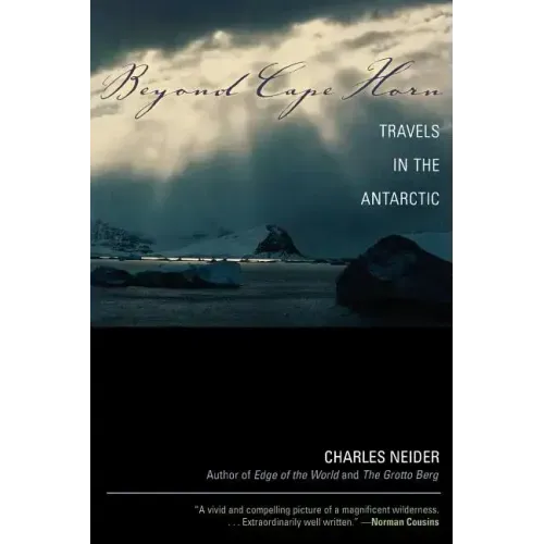 Beyond Cape Horn: Travels in the Antarctic