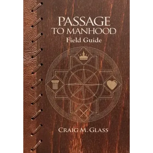 Passage to Manhood: Field Guide
