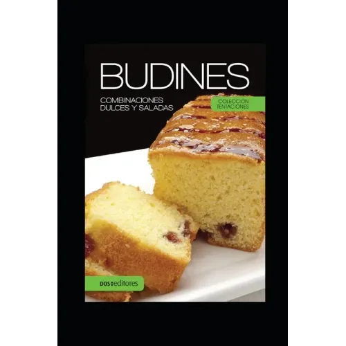 Budines: Combinaciones dulces y saladas