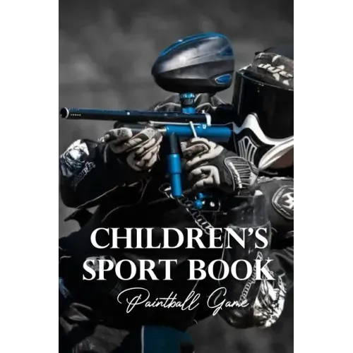 Children's Sport Book: Paintball Game: Kid Novel