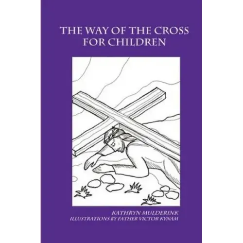 The Way of the Cross for Children - a coloring book
