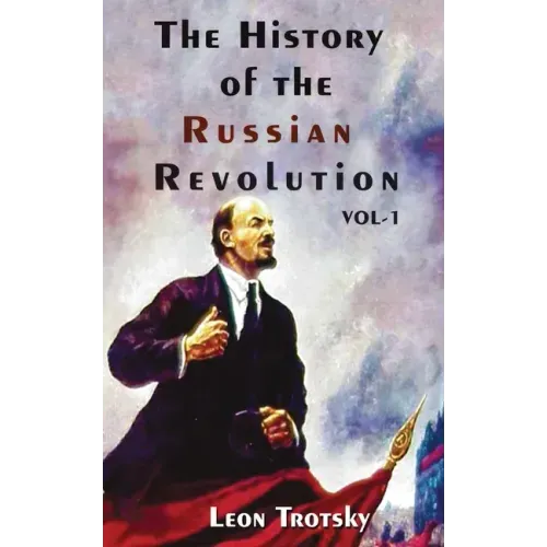 The History of The Russian Revolution Volume-I