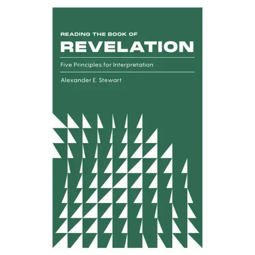 Reading the Book of Revelation: Five Principles for Interpretation