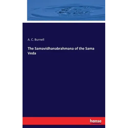 The Samavidhanabrahmana of the Sama Veda
