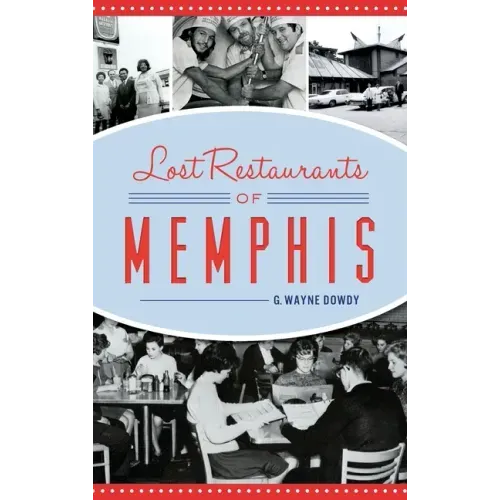 Lost Restaurants of Memphis