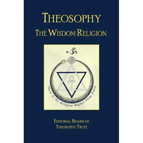 Theosophy: The Wisdom Religion