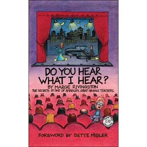 Do You Hear What I Hear?: The Secrets of One of America's Great Singing Teachers
