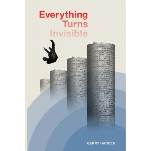 Everything Turns Invisible
