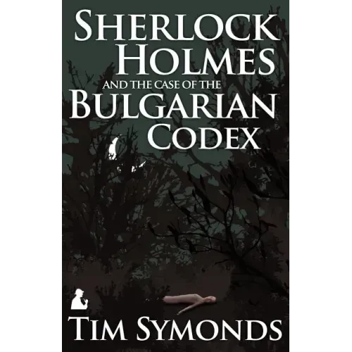 Sherlock Holmes and the Case of the Bulgarian Codex