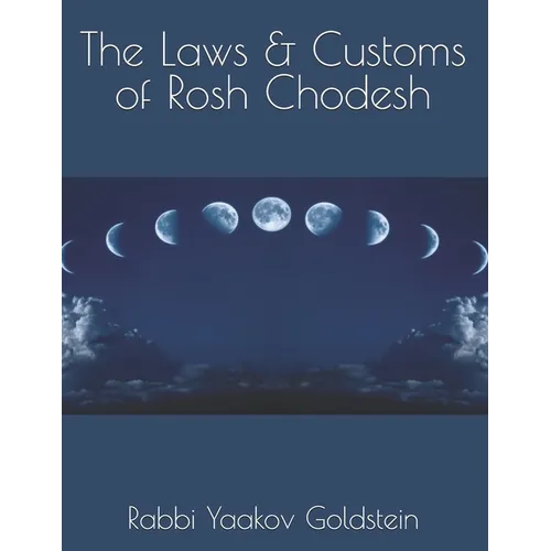 The Laws & Customs of Rosh Chodesh