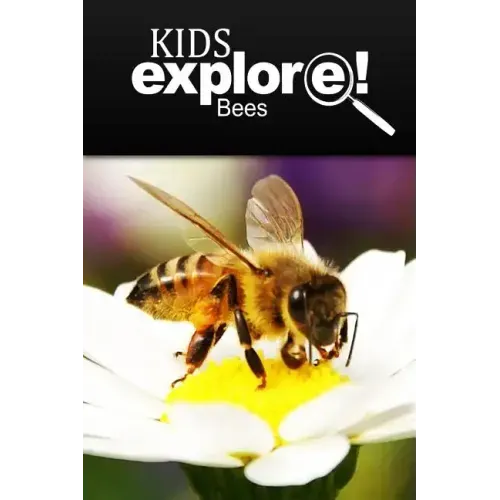 Bees - Kids Explore: Animal books nonfiction - books ages 5-6