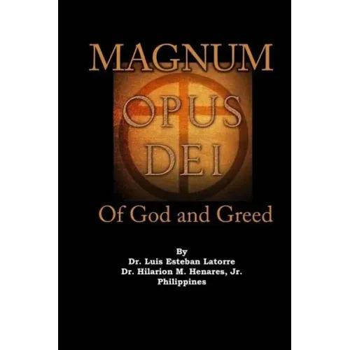 Magnum Opus Dei: of God and Greed