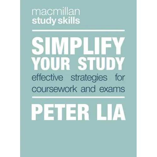 Simplify Your Study: Effective Strategies for Coursework and Exams