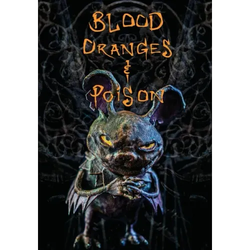 Blood Oranges and Poison