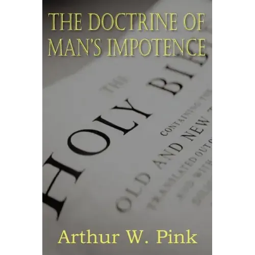 The Doctrine of Man's Impotence