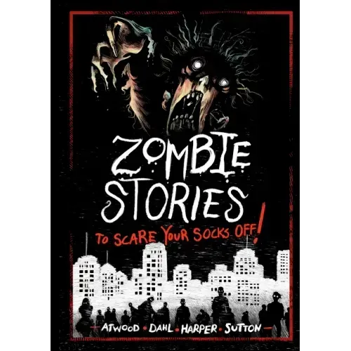 Zombie Stories to Scare Your Socks Off!