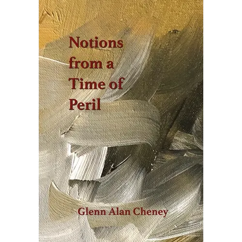 Notions from a Time of Peril