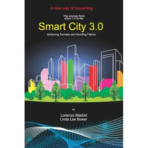 Smart Cities 3.0: A new way of Governing