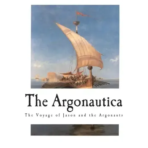 The Argonautica: The Voyage of Jason and the Argonauts