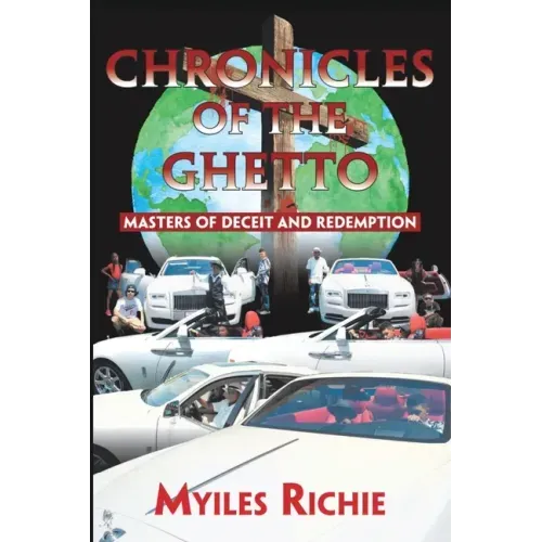 Chronicles of the Ghetto: Masters of Deceit and Redemption