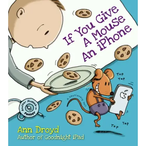 If You Give a Mouse an iPhone