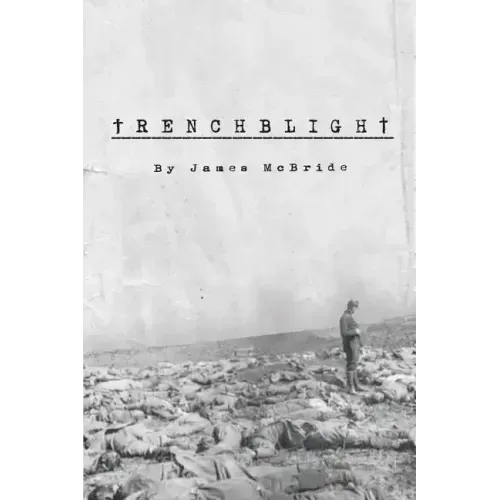 Trenchblight: Innocence and Absolution