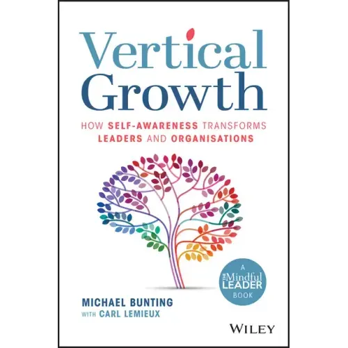 Vertical Growth: How Self-Awareness Transforms Leaders and Organisations