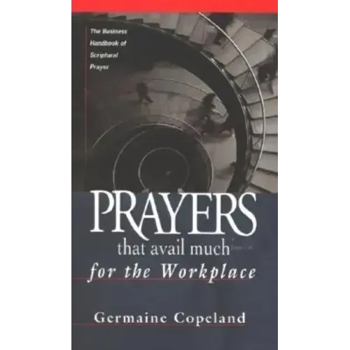 Prayers That Avail Much Workplace
