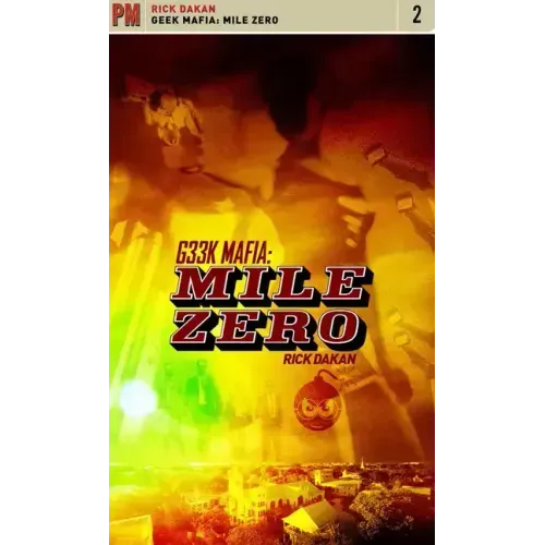 Geek Mafia: Mile Zero