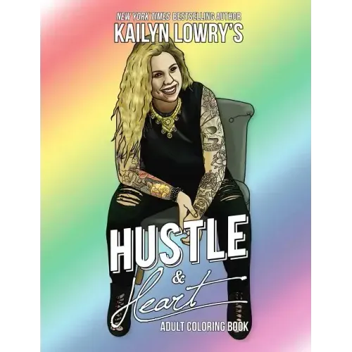 Kailyn Lowry's Hustle and Heart Adult Coloring Book