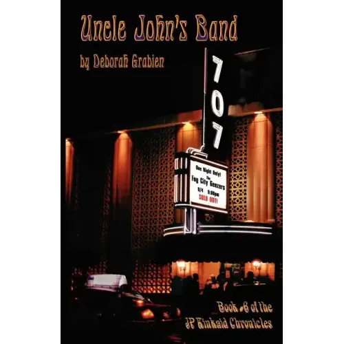 Uncle John's Band: Book #6 of the JP Kinkaid Chronicles