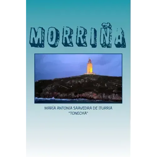 Morriña: Cuentos, poesias, y otros pensamientos