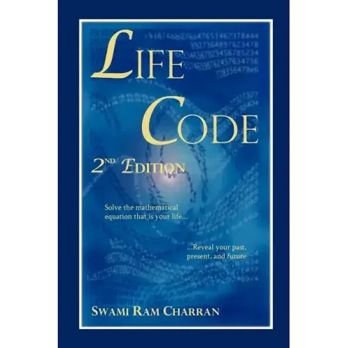 Lifecode - The Vedic Science of Life Vol 1: Solve the Equation of Your Life for Success